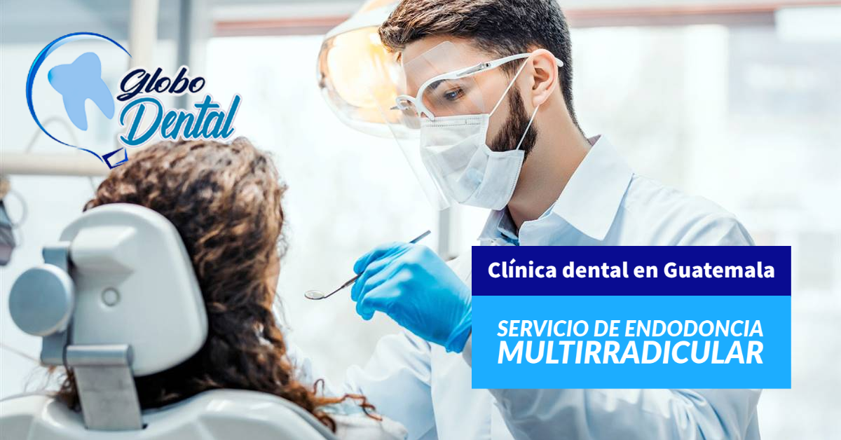 Clínica dental en Guatemala-Servicio de endodoncia multirradicular