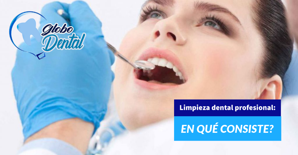 Limpieza dental profesional: En qué consiste?