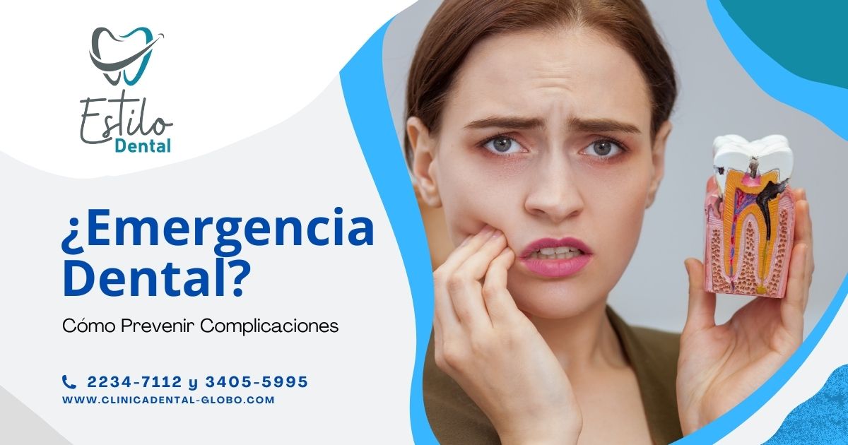 ¿Emergencia Dental? Cómo Prevenir Complicaciones